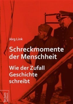 Schreckmomente der Menschheit