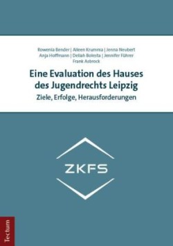 Eine Evaluation des Hauses des Jugendrechts Leipzig