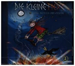 Die kleine Hexe. Folge.2, 1 Audio-CD (Neuproduktion). Folge.2, 1 Audio-CD