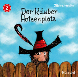 Der Räuber Hotzenplotz - CD / 02: Der Räuber Hotzenplotz. Tl.1/2, 1 Audio-CD (Neuproduktion)