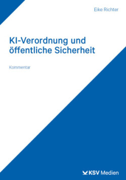 KI-Verordnung und öffentliche Sicherheit