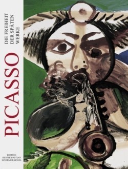 Picasso - Die Freiheit Der Spaten Werke