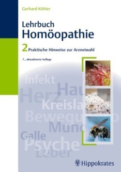 Lehrbuch der Homöopathie, Bd. 2, Praktische Hinweise zur Arzneiwahl