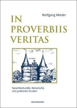 In Proverbiis Veritas