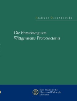 Entstehung von Wittgensteins Prototractatus