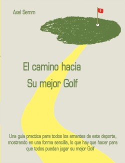 El camino hacia Su mejor Golf