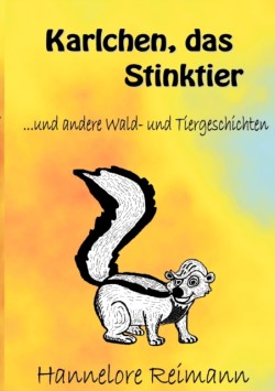 Karlchen, das Stinktier