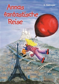 Annas fantastische Reise