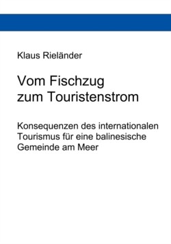 Vom Fischzug zum Touristenstrom