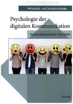 Psychologie der digitalen Kommunikation