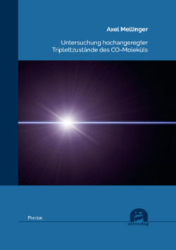 Untersuchung hochangeregter Triplettzustände des CO-Moleküls