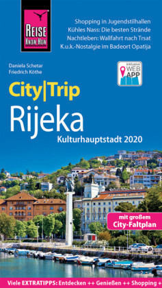 Reise Know-How CityTrip Rijeka (Kulturhauptstadt 2020) mit Opatija