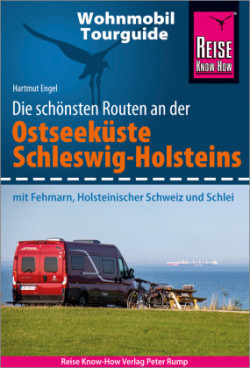 Reise Know-How Wohnmobil-Tourguide Ostseeküste Schleswig-Holstein