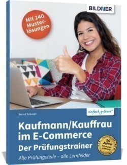 Kaufmann/Kauffrau im E-Commerce - Der Prüfungstrainer