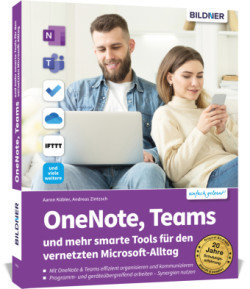 OneNote, Teams und mehr smarte Tools für den vernetzten Alltag mit OneDrive