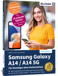 Samsung Galaxy A14 5G - Für Einsteiger ohne Vorkenntnisse