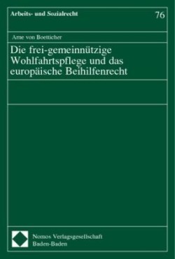 Die frei-gemeinnützige Wohlfahrtspflege und das europäische Beihilfenrecht