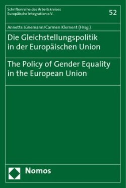 Die Gleichstellungspolitik in der Europäischen Union?The Policy of Gender Equality in the European Union