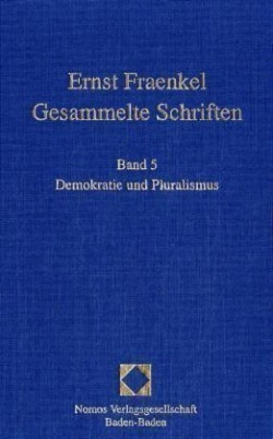 Gesammelte Schriften, Bd. 5, Demokratie und Pluralismus