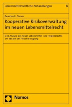 Kooperative Risikoverwaltung im neuen Lebensmittelrecht