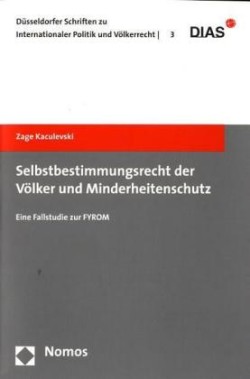 Selbstbestimmungsrecht der Völker und Minderheitenschutz