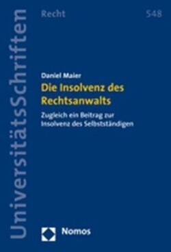 Die Insolvenz des Rechtsanwalts