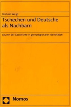 Tschechen und Deutsche als Nachbarn