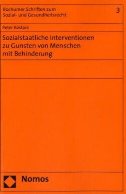 Sozialstaatliche Interventionen zu Gunsten von Menschen mit Behinderung