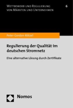 Regulierung der Qualität im deutschen Stromnetz