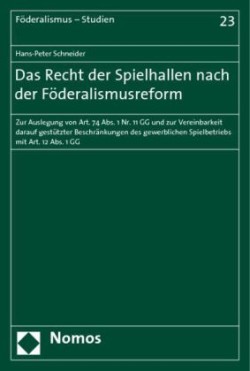 Das Recht der Spielhallen nach der Föderalismusreform