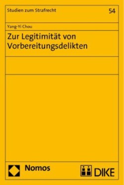 Zur Legitimität von Vorbereitungsdelikten