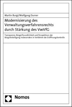 Modernisierung des Verwaltungsverfahrensrechts durch Stärkung des VwVfG