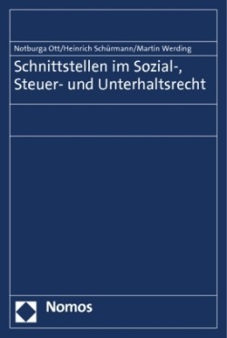 Schnittstellen im Sozial-, Steuer- und Unterhaltsrecht