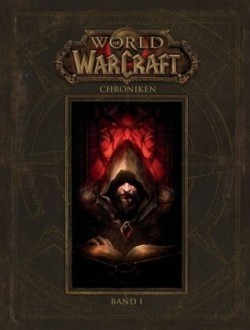 World of Warcraft: Chroniken.Bd.1