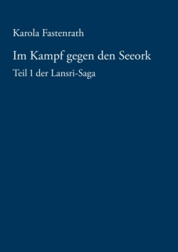 Im Kampf gegen den Seeork