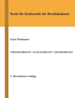 Vertragsrecht / Schuldrecht / Sachenrecht