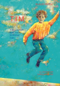 Tim, der Junge, der vom Himmel fiel