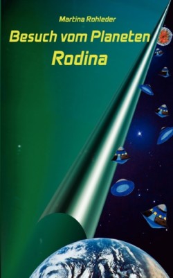 Besuch vom Planeten Rodina