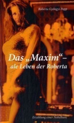 "MAXIM"-ale Leben der Roberta