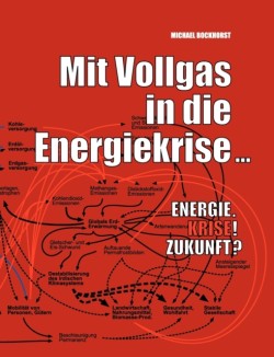 Mit Vollgas in die Energiekrise ...