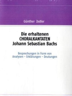 erhaltenen CHORALKANTATEN Johann Sebastian Bachs