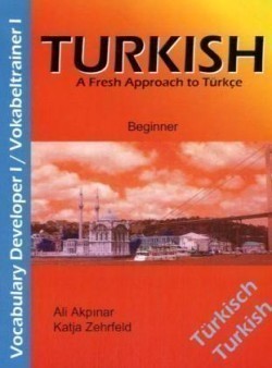 Turkish Vocabulary Developer I / Vokabeltrainer I A Fresh Approach to Turkce