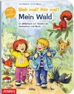 Sieh mal! Hör mal! Der Wald