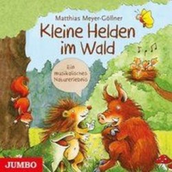 Kleine Helden im Wald, 1 Audio-CD