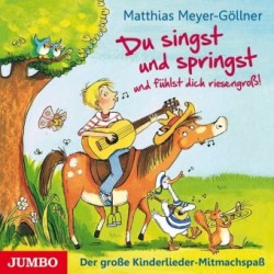 Du singst und springst und fühlst dich riesengroß!, Audio-CD