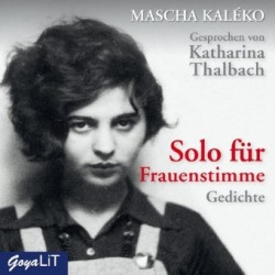Solo für Frauenstimme. Gedichte, Audio-CD