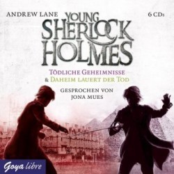 Young Sherlock Holmes - Tödliche Geheimnisse & Daheim lauert der Tod, 6 Audio-CDs