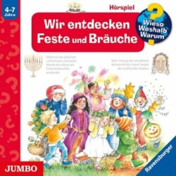 Wieso? Weshalb? Warum? - Wir entdecken Feste und Bräuche, Audio-CD