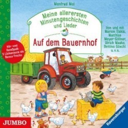 Meine allerersten Minutengeschichten und Lieder - Auf dem Bauernhof, Audio-CD