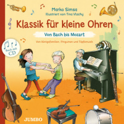 Klassik für kleine Ohren (Band 1) - Von Bach bis Mozart